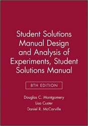 Student Solutions Manual Design and Analysis of Experiments, 8e Student Solutions Manual