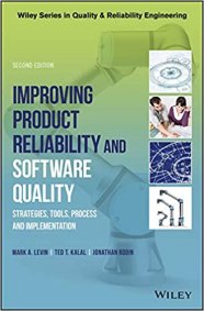 Improving Product Reliability and Software Quality: Strategies, Tools, Process and Implementation