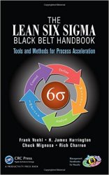 The Lean Six Sigma Black Belt Handbook: Tools and Methods for Process Acceleration