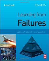 Learning from Failures: Decision Analysis of Major Disasters