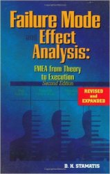 Failure Mode and Effect Analysis: FMEA from Theory to Execution