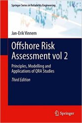 Offshore Risk Assessment vol 2.: Principles, Modelling and Applications of QRA Studies