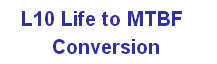 L10 life to MTBF conversion